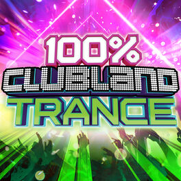 Album cover of 100% Clubland Trance