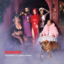 Album cover of Tigerfest - Tim Fischer singt Georg Kreisler