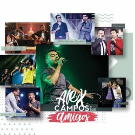 Album cover of Alex Campos y Sus Amigos (En Vivo)
