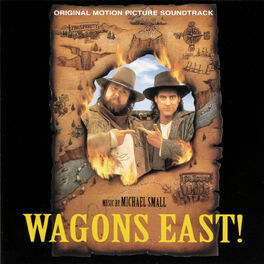 Album cover of Wagons East! (Original Motion Picture Soundtrack)