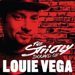 Album cover of Strictly Sound of Louie Vega (DJ Edition - Unmixed)