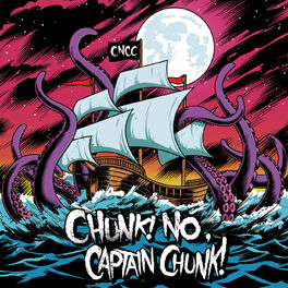 Chunk No Captain Chunk Albums Songs Playlists Listen On Deezer