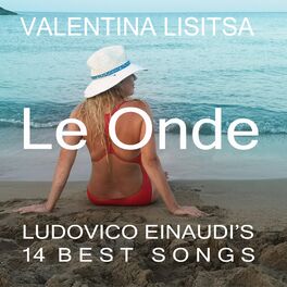 Album cover of Le Onde (Ludovico Einaudi’s 14 Best Songs)