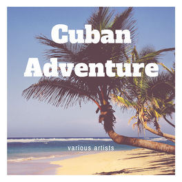 Album cover of Cuban Adventure