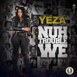 Album cover of Nuh Trouble We
