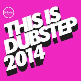 Album cover of This Is Dubstep 2014