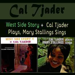Album cover of West Side Story + Cal Tjader Plays, Mary Stallings Sings