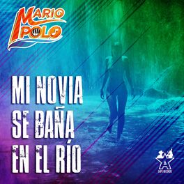 Album cover of Mi Novia Se Baña en el Río