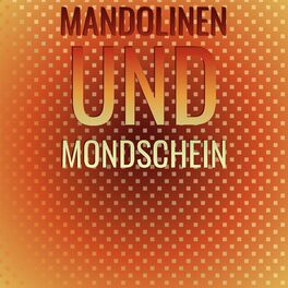 Album cover of Mandolinen Und Mondschein