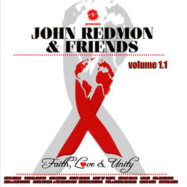 Album cover of John Redmon & Friends: Faith, Love and Unity, Volume 1.1