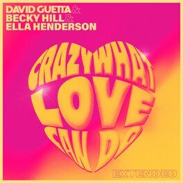 Album cover of Crazy What Love Can Do (Extended)