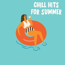 Album cover of Chill Hits For Summer