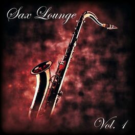 Album cover of Sax Lounge, Vol. 1