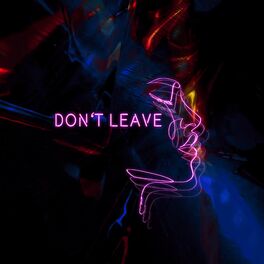 Album cover of Don't Leave