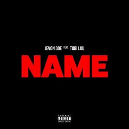 Album cover of Name (feat. Tobi Lou)