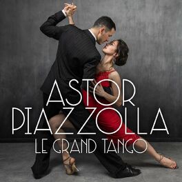 Album cover of Astor Piazzolla - Le grand tango