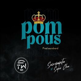 Album picture of Pompous (feat. Super Choo)