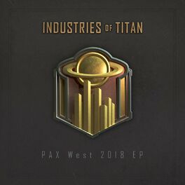 Album cover of Industries of Titan: Pax West EP