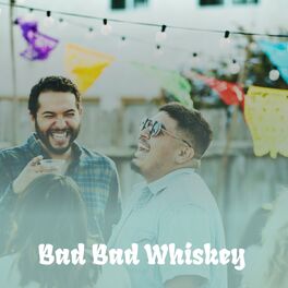 Album cover of Bad Bad Whiskey