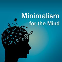 Album cover of Minimalism for the Mind
