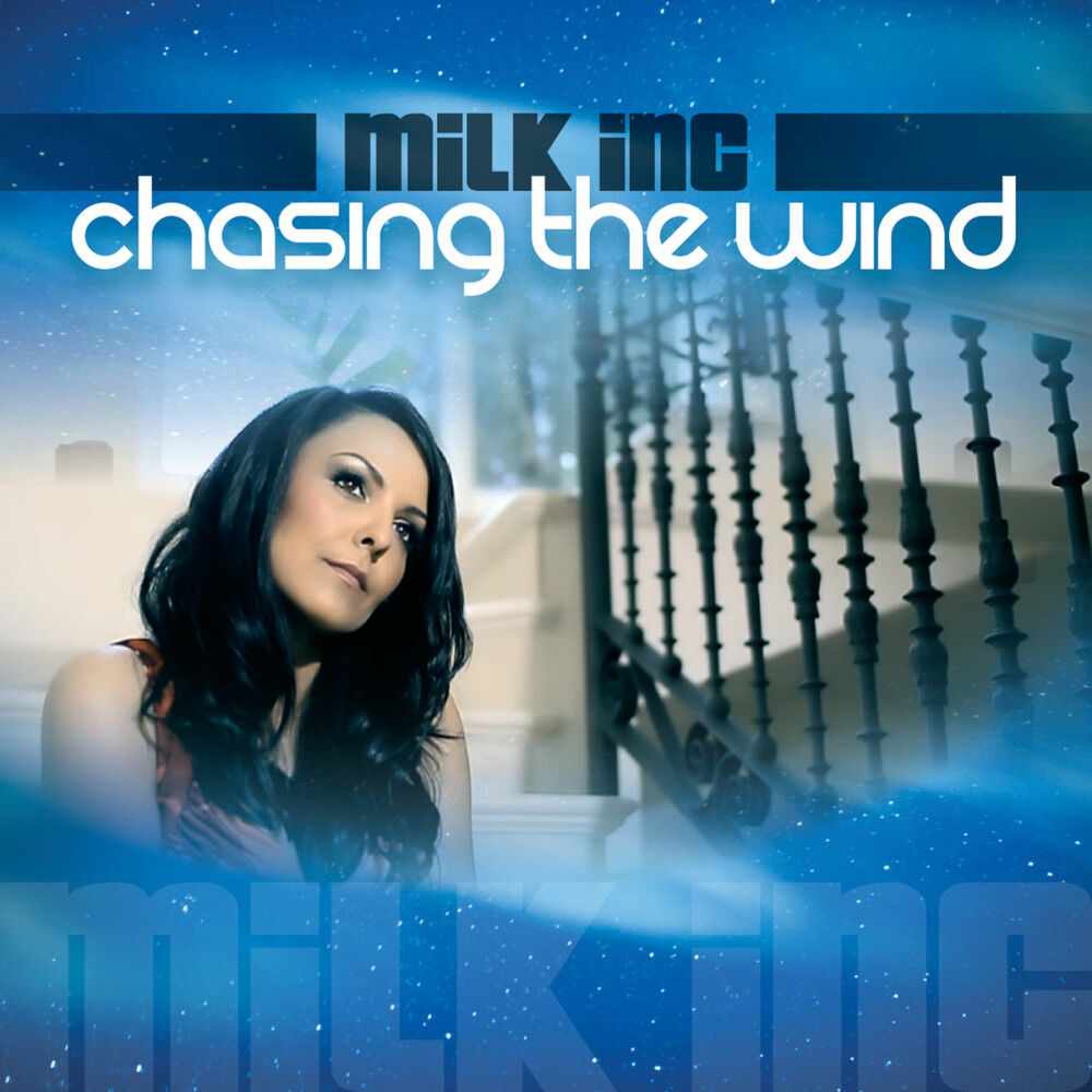 Милк Инк. Chasing the Wind. Wild Wind (Radio Edit) Bibi.