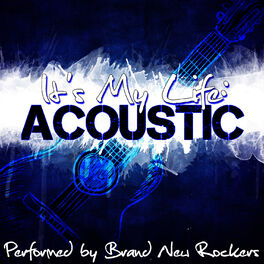 Album cover of It's My Life: Acoustic