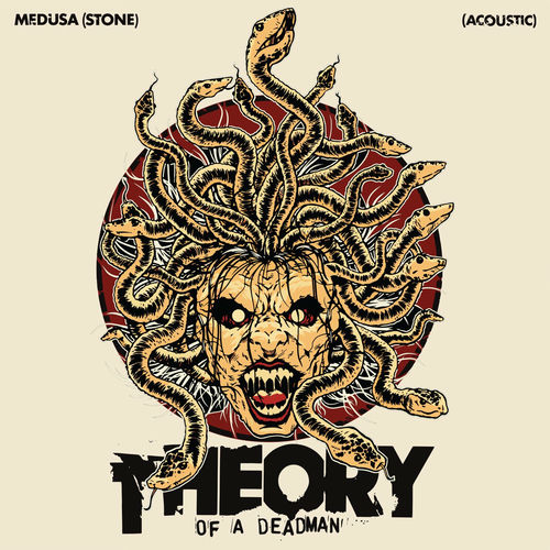 Theory of a Deadman Medusa (Stone) (Acoustic) chansons et paroles