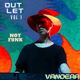 Album cover of Outlet, Vol. 1: Not Funk