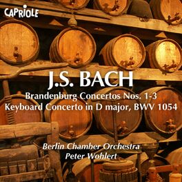 Album cover of Bach, J.S.: Brandenburg Concertos Nos. 1-3 / Keyboard Concerto, Bwv 1054