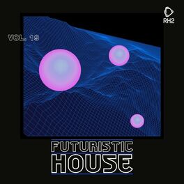 Album cover of Futuristic House, Vol. 19