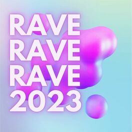 Album cover of rave rave rave 2023