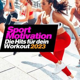 Album cover of Sport Motivation 2023 - Die Hits Für Dein Workout