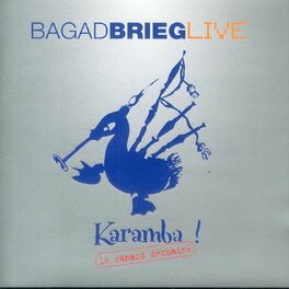 Album cover of Karamba (Le canard déchainé - Breton Pipe Band - Celtic Music from Brittany ) (Live)