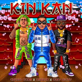 Album cover of Kin Kan (feat. El Cherry Scom & Ceky Viciny)