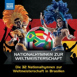 Album cover of Die 32 Nationalhymnen zur Weltmeisterschaft in Brasilien