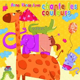 Album cover of Anne Vanderlove chante les couleurs