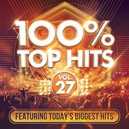 Album cover of 100% Top Hits, Vol. 27
