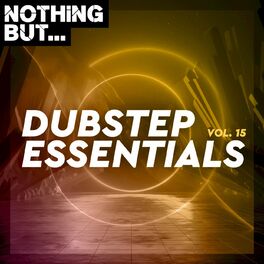 Album cover of Nothing But... Dubstep Essentials, Vol. 15