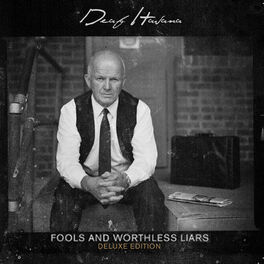 Album cover of Fools and Worthless Liars (Deluxe Edition)