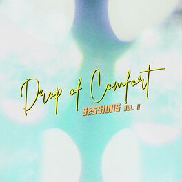 Album cover of DROP OF COMFORT SESSIONS VOL II