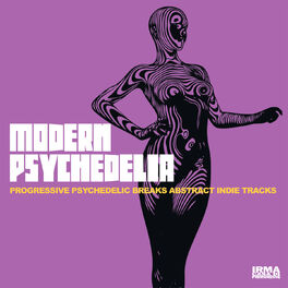 Album cover of Modern Psychedelia (Progressive Psychedelic Breaks Abstract Indie Tracks)