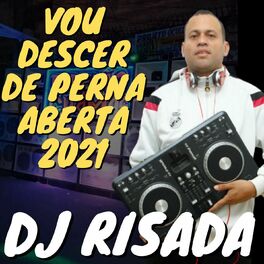 Album cover of VOU DESCER DE PERNA ABERTA 2021