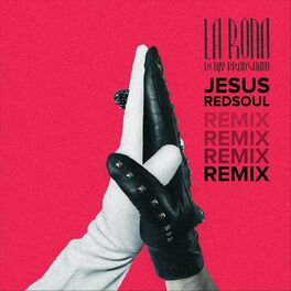 Album cover of La Rona (Jesus Redsoul Remix)