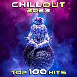 Album cover of Chill Out 2023 Top 100 Hits