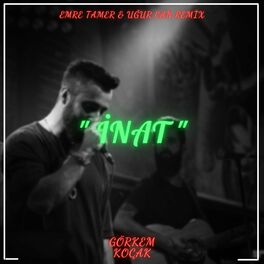 Album cover of İnat (feat. Sancak) [Emre Tamer & Uğur Can Remix]