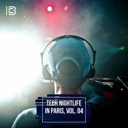 Album cover of Tech Nightlife in Paris, Vol. 04