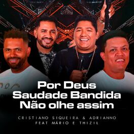 Album cover of Por Deus / Saudade Bandida / Não Olhe Assim