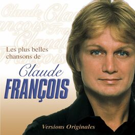 Album cover of Les Plus Belles Chansons De Claude François