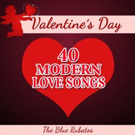Album cover of Valentine's Day - 40 Modern Love Songs