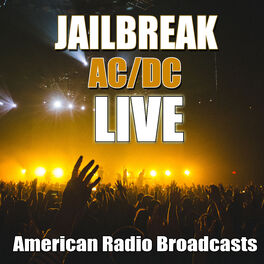 AC/DC - Jailbreak (Live): listen with lyrics